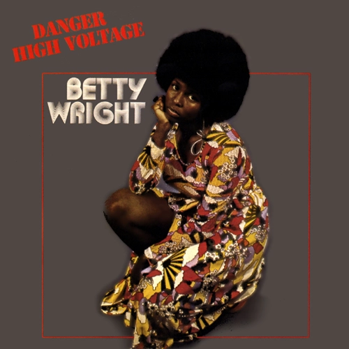BETTY WRIGHT / ベティ・ライト / デンジャー・ハイ・ヴォルテージ / DANGER HIGH VOLTAGE