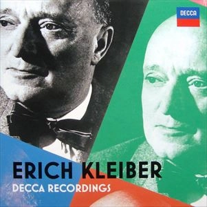 ERICH KLEIBER / エーリヒ・クライバー / DECCA RECORDINGS