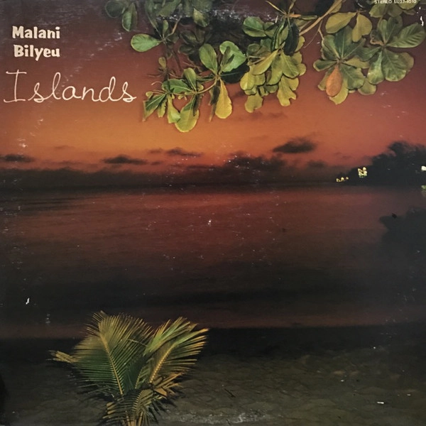 MALANI BILYEU / マラニ・ビリュー / アイランズ / ISLANDS
