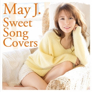 May J. / Sweet Song Covers