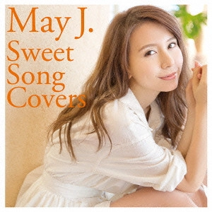 May J. / Sweet Song Covers