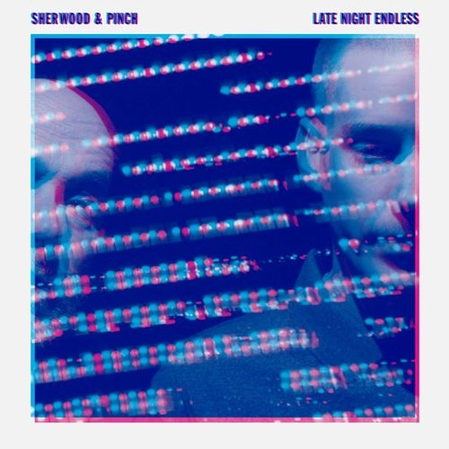 SHERWOOD & PINCH / シャーウッド&ピンチ / レイト・ナイト・エンドレス（廉価盤）