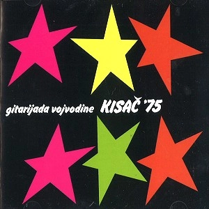 V.A. / GITARIJADA VOJVODINE KISAC '75