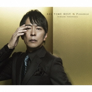 HIDEAKI TOKUNAGA / 徳永英明 (德永英明) / ALL TIME BEST Presence