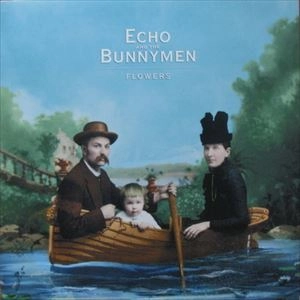 ECHO & THE BUNNYMEN / エコー&ザ・バニーメン / FLOWERS