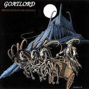 GOATLORD / REFLECTIONS OF THE SOLSTICE