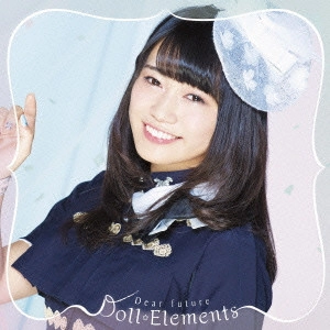 Doll☆Elements / Dear Future