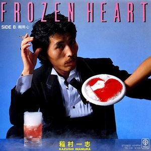 KAZUSHI INAMURA / 稲村一志 / FROZEN HEART