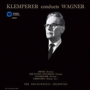 OTTO KLEMPERER / オットー・クレンペラー / ワーグナー管弦楽曲集第1集-さまよえるオランダ人序曲 他
