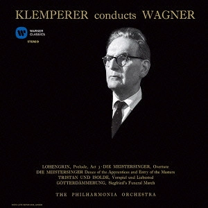 OTTO KLEMPERER / オットー・クレンペラー / ワーグナー管弦楽曲集第2集-ローエングリン第3幕への前奏曲 他