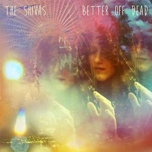 SHIVAS / BETTER OFF DEAD