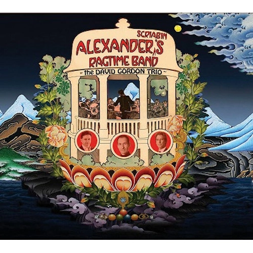 DAVID GORDON / デヴィッド・ゴードン / ALEXANDER SCRIABIN'S RAGTIME BAND