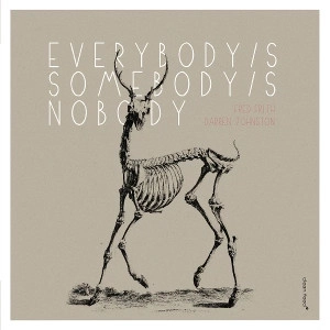 FRED FRITH / フレッド・フリス / EVERYBODY'S SOMEBODY'S NOBODY'S