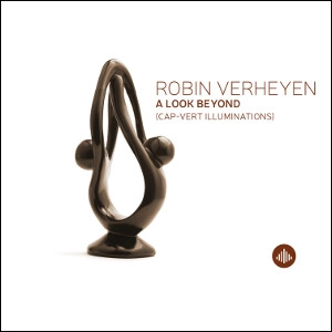 ROBIN VERHEYEN / A Look Beyond
