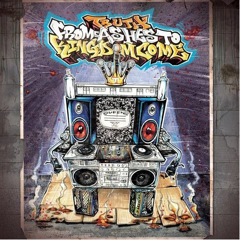TRUTH (HIPHOP) / FROM ASHES TO KINGDOM COME
