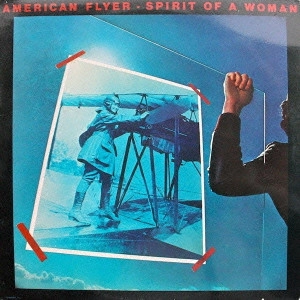 AMERICAN FLYER / アメリカン・フライヤー / スピリット・オブ・ア・ウーマン / SPIRIT OF A WOMAN