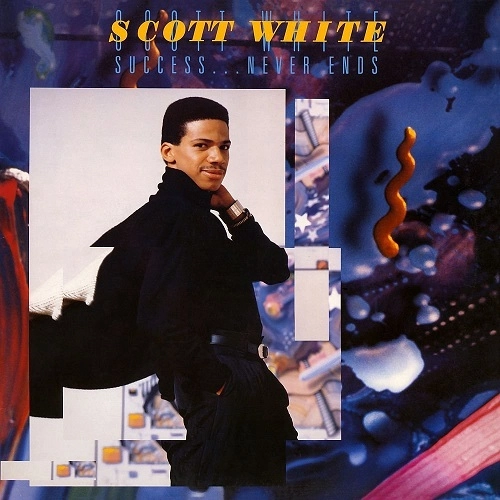 SCOTT WHITE / スコット・ホワイト / SUCCESS... NEVER ENDS