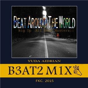 YUDA AIDRIAN / BEAT AROUND THE WORLD VOL.1