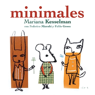 MARIANA KESSELMAN / マリアナ・ケッセルマン / MINIMALES