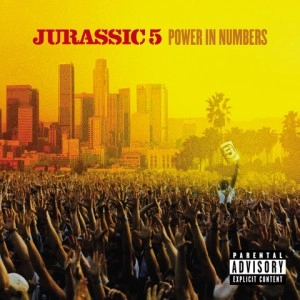 JURASSIC 5 / ジュラシック・ファイヴ ジュラシック5 / POWER IN NUMBERS