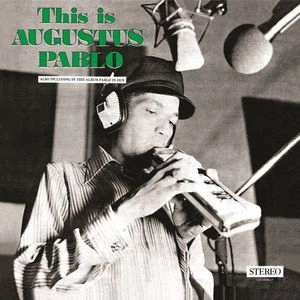 AUGUSTUS PABLO / オーガスタス・パブロ / ディス・イズ・オーガスタス・パブロ / THIS IS AUGUSTUS PABLO