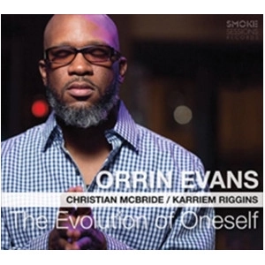 ORRIN EVANS / オリン・エヴァンス / エヴォリューション・オブ・ワンセルフ / Evolution Of Oneself