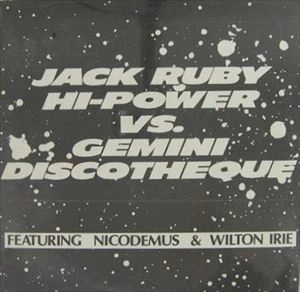 V.A. / オムニバス / JACK RUBY VS. GEMINI DISCOTHEQUE FEAT NICODEMUS & WILTON IRIE