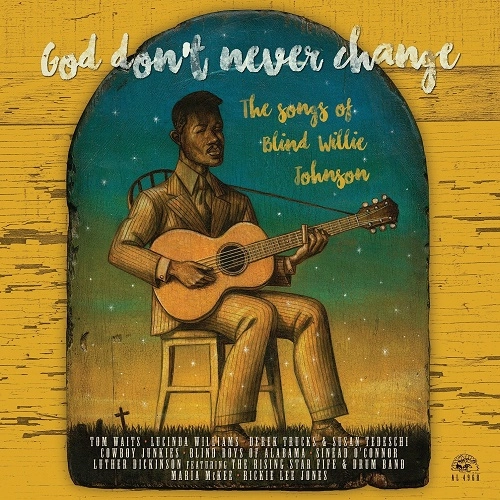 V.A. (GOD DON'T NEVER CHANGE) / オムニバス / ゴッド・ドント・ネヴァー・チェンジ: ソングズ・オブ・ブラインド・ウィリー・ジョンスン / GOD DON'T NEVER CHAGE: SONGS OF BLIND WILLIE JOHNSON