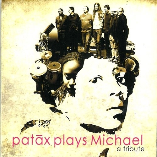 PATAX / パタックス           / PATAX PLAYS MICHAEL: A TRIBUTE