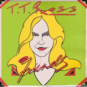 T.T.ROSS / T.T.ROSS AND FRIENDS
