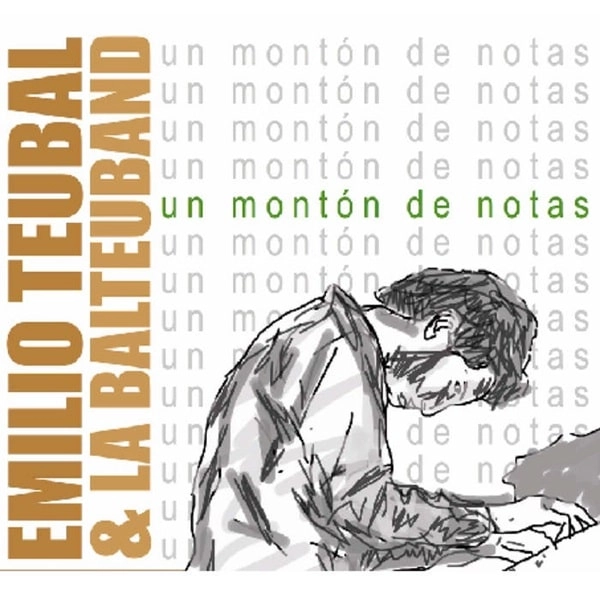 EMILIO TEUBAL & LA BALTEUBAND / エミリオ・テウバル & ラ・バルテウバンド / UN MONTON DE NOTAS