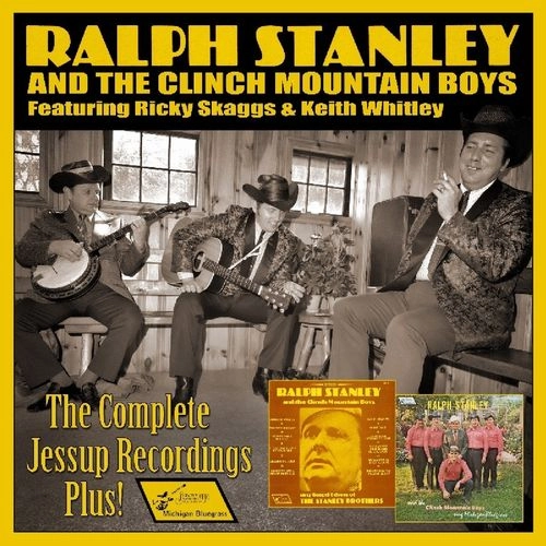 RALPH STANLEY / ラルフ・スタンリー / THE COMPLETE JESSUP RECORDING PLUS! (2-CD SET)