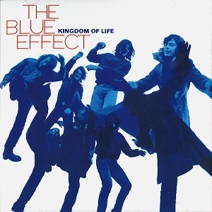 BLUE EFFECT / ブルー・エフェクト / KINDOM OF LIFE