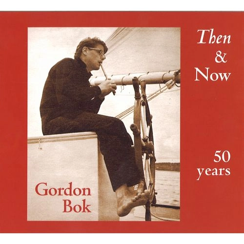 GORDON BOK / THEN AND NOW
