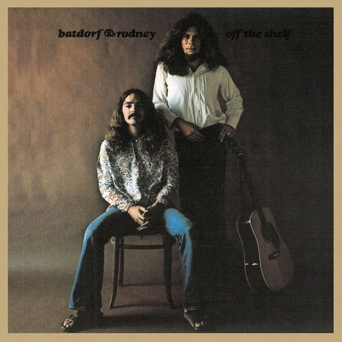 BATDORF & RODNEY / バドルフ＆ロドニー / OFF THE SHELF