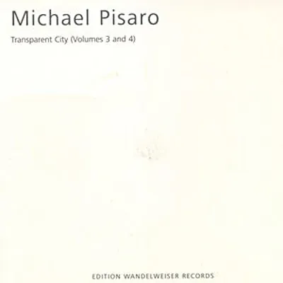MICHAEL PISARO 2CD / TRANSPARENT CITY 3&4