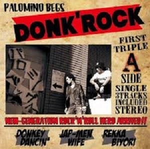 パロミノベッグス / DONK’ ROCK