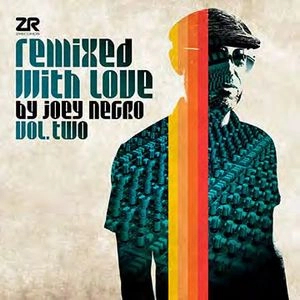 JOEY NEGRO / ジョーイ・ネグロ / ＲＥＭＩＸＥＤ　ＷＩＴＨ　ＬＯＶＥ　ＢＹ　ＪＯＥＹ　ＮＥＧＲＯ　ＶＯＬ．２
