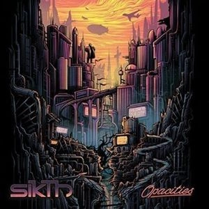 SIKTH / シクス / OPACITIES