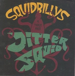 SQUIDBILLYS / JITTERSQUID (7")