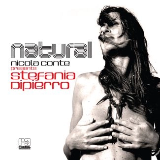 NICOLA CONTE PRESENTS STEFANIA DIPIERRO / ニコラ・コンテ・プレゼンツ・ステファニア・ディピエッロ / NATURAL