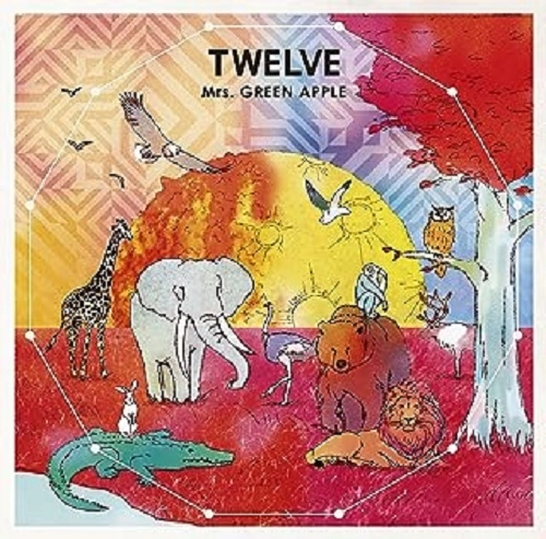 Mrs.GREEN APPLE / ミセス・グリーン・アップル / TWELVE