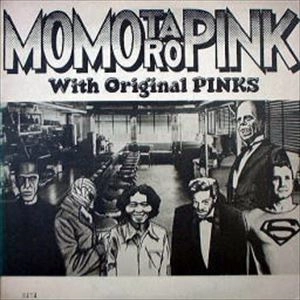 MOMOTARO PINK / WITH ORIGINAL PINKS