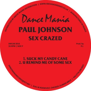 PAUL JOHNSON (CHICAGO) / ポール・ジョンソン / SEX CRAZED/TRACK HAPPY(REMASTER)