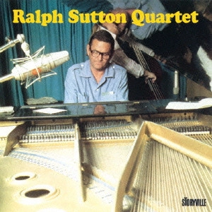 RALPH SUTTON / ラルフ・サットン / トリオ&カルテット / Trio & Quartet