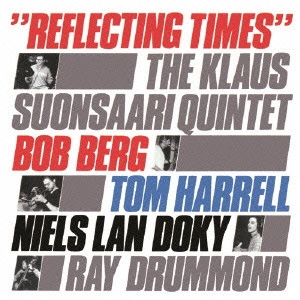 KLAUS SUONSAARI / クラウス・スオンサーリ / リフレクション・タイムズ / Reflecting Times