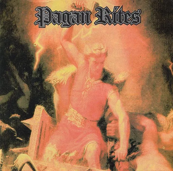 PAGAN RITES / PAGAN RITES