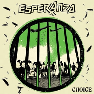 ESPERANZA / CHOICE