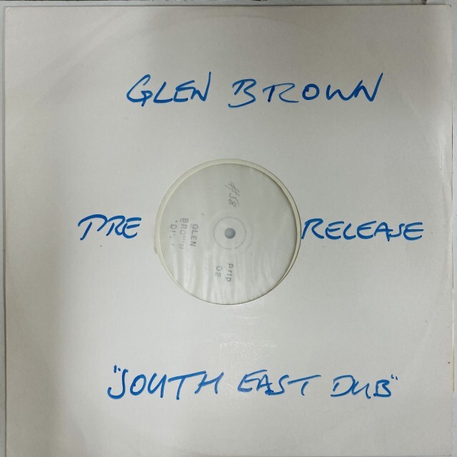 GLEN BROWN / グレン・ブラウン / SOUTH EAST DUB