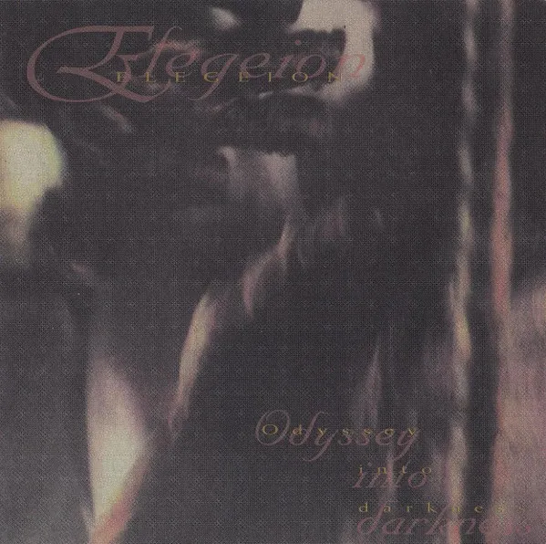 ELEGEION / ODYSSEY INTO DARKNESS